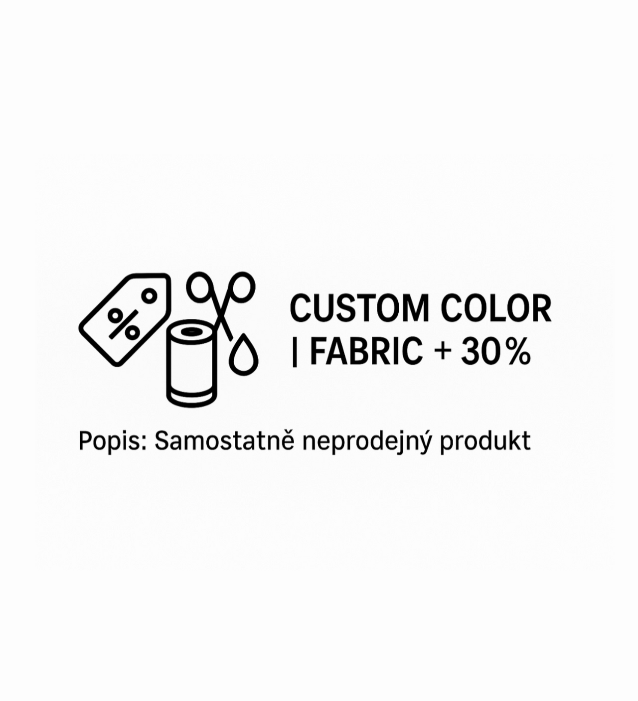 CUSTOM COLOR|FABRIC + 30%